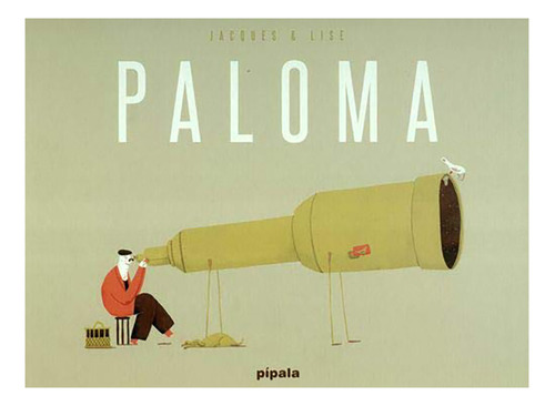 Paloma Td - Jacques Lise - Grup/pipal - #l