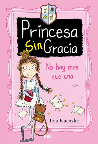 No Hay Más Que Una (princesa Sin Gracia 1) -  -(t.dura) - *