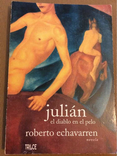 Julian El Diablo En El Pelo - Roberto Echavarren