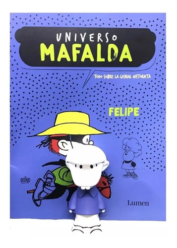 Coleccion Universo Mafalda Nº2 Fasciculo + Figura : Felipe