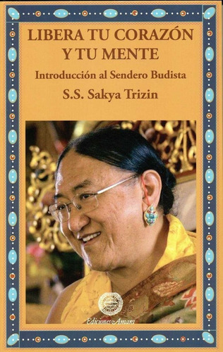 Libera Tu Corazãâ³n Y Tu Mente, De Trizin, Sakya. Editorial Las Hesperides En Español