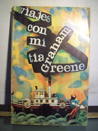 Adp Viajes Con Mi Tia Graham Greene / Ed Sur 1971 Bs. As.