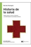Historia De La Salud Relatos Sobre El Cuerpo La Medicin A