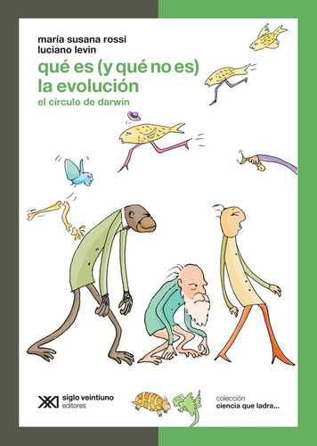 Que Es Y Que No Es La Evolucion - Rossi Levin