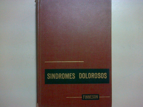 Sindromes Dolorosos * Finneson Bernard * Tratamiento Dolor