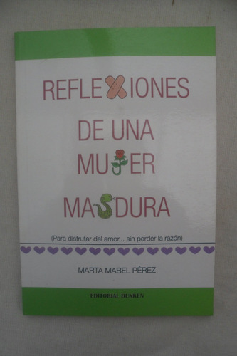 Reflexiones De Una Mujer Madura - Marta M. Perez