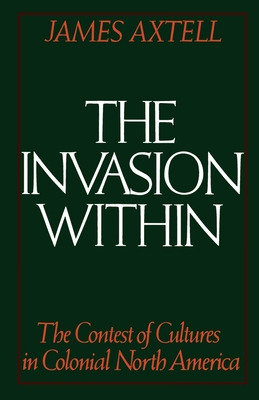 Libro The Invasion Within: The Contest Of Cultures In Col...
