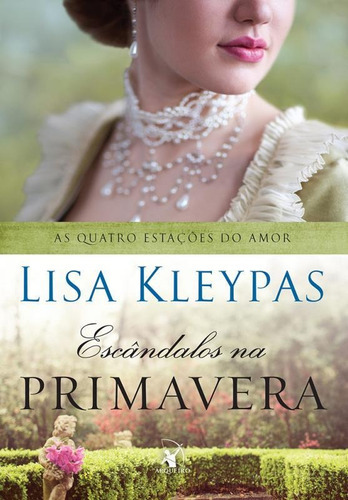 Escândalos Na Primavera, De Kleypas, Lisa. Editora Arqueiro, Capa Mole, Edição 1 Em Português