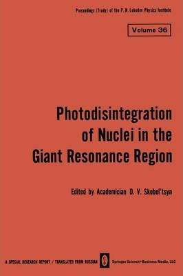 Libro Photodisintegration Of Nuclei In The Giant Resonanc...