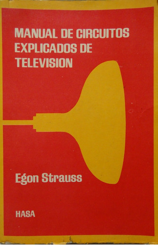 Manual De Circuitos Explicados De Television 
