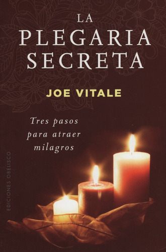 La Plegaria Secreta - Joe Vitale