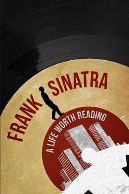 Libro Frank Sinatra : A Life Worth Reading - Higher Read