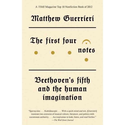 Las Primeras Cuatro Notas: Beethoven De Quinta Y La
