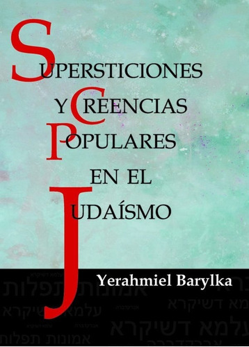 Supersticiones Y Creencias Populares En El Judaísmo