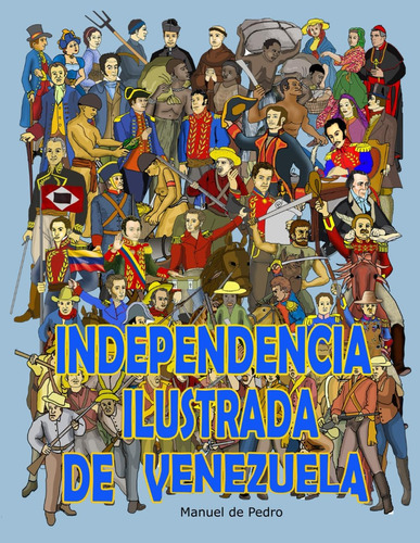 Libro: Independencia Ilustrada De Venezuela (spanish Edition