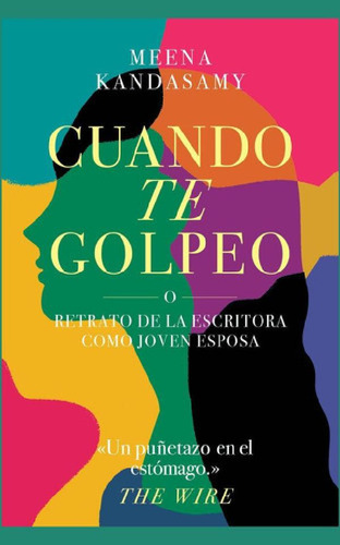 Libro - Cuando Te Golpeo, De Kandasamy, Meena. Editorial Ma