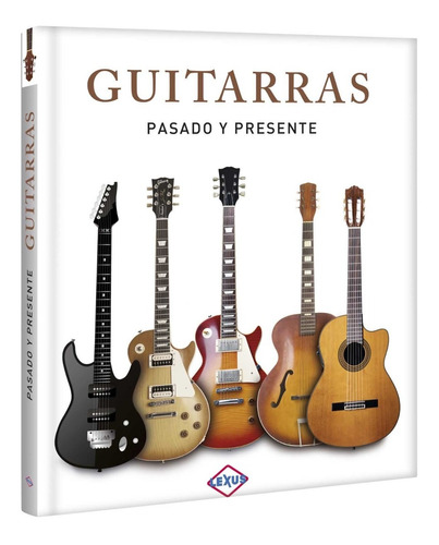 Libro Guitarras Pasado Y Presente