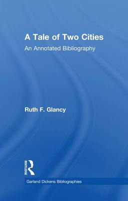 Libro A Tale Of Two Cities: An Annotated Bibliography - G...