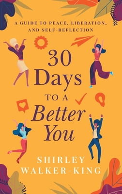 Libro 30 Days To A Better You: A Guide To Peace, Liberati...