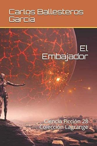 Libro: El Embajador: Colección Lagrange (ciencia Ficción) (s