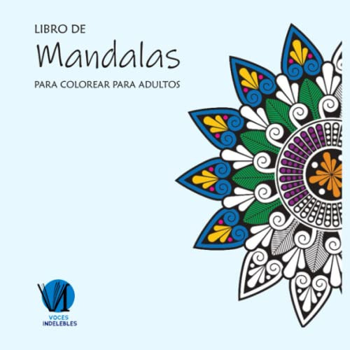 Libro De Mandalas 1: Libro Para Colorear Para Adultos