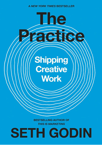 Libro The Practice: Shipping Creative Work-inglés