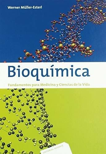 Bioquimica Fundamentos Para Medicina Y Ciencias De La Vida (