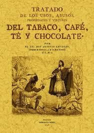 Tratado De Los Usos Y Abusos Del Tabaco Café Te Y