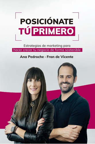Libro Posicionate Tu Primero - Ana Pedroche Y Fran De Vic...