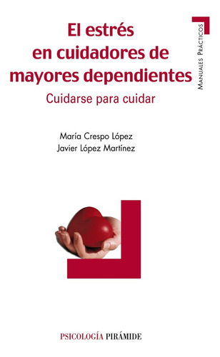 Libro El Estrã©s En Cuidadores De Mayores Dependientes - ...