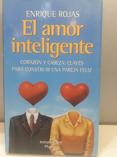 El Amor Inteligente. Enrique Rojas En Martínez 