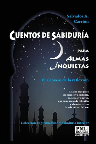 Libro: Cuentos De Sabiduría Para Almas Inquietas: El Camino 