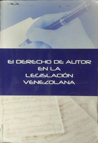 El Derecho De Autor En La Legislacion Venezolana