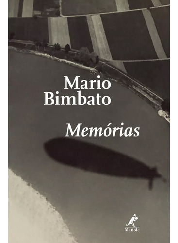 Memórias, de Bimbato, Mario. Editorial Minha Editora, capa mole em português, 2017
