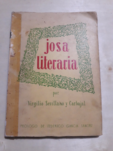Josa Literaria / Virgilio Sevillano Y Carbajal 