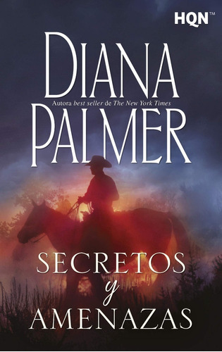 Secretos Y Amenazas - Diana Palmer - Harlequin Riv