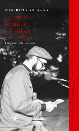 Libro La Poesia Termino Conmigo. Vida De Rodrigo Lira Udp