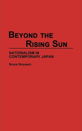 Libro Beyond The Rising Sun : Nationalism In Contemporary...