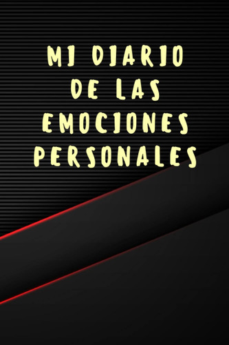 Mi Diario De Las Emociones Personales: Libreta Para Re 61hyd
