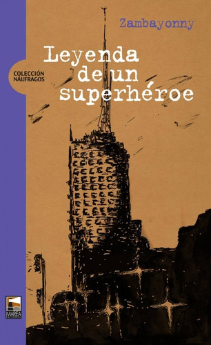 Zambayonny - Libro - Leyenda De Un Superhéroe (oficial)