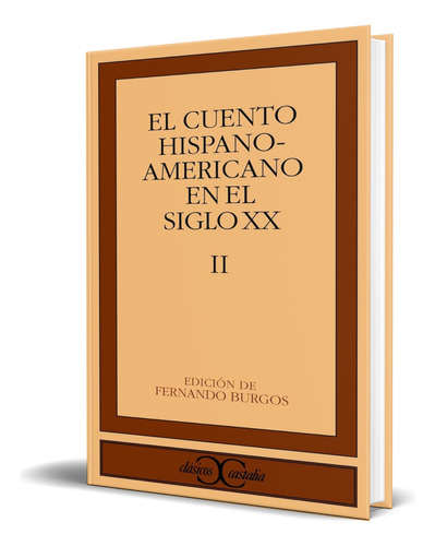 Libro Cuentos De Hispanoamerica En El Siglo Xx [ Original ] 