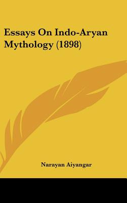 Libro Essays On Indo-aryan Mythology (1898) - Aiyangar, N...