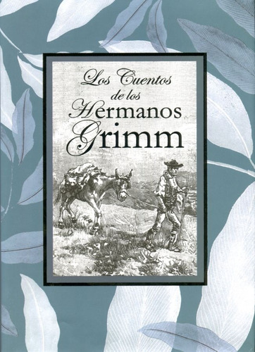 Los Cuentos De Los Hermanos Grimm - Grimm