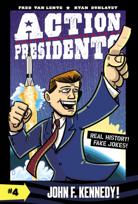 Libro Action Presidents: John F. Kennedy! - Van Lente, Fred