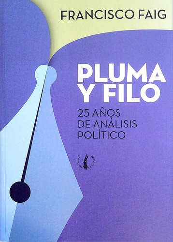 Pluma Y Filo  -  Faig Francisco - Anonimo.