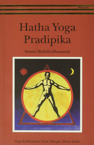 Hatha Yoga Pradipika, De Swami Muktibodhananda. Editorial Bihar School Of Yoga, Tapa Blanda En Inglés, 0000