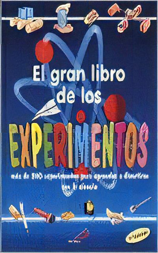 El Gran Libro De Los Experimentos, De Meiani, Antonella. San Pablo, Editorial, Tapa Dura En Español