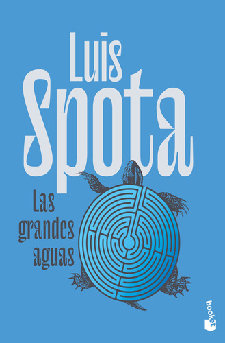 Libro Las Grandes Aguas - Luis Spota