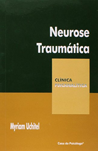 Libro Neurose Traumatica Clinica Psicanalitica De Myriam Uch