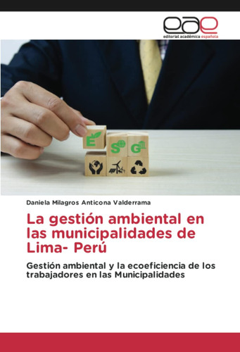Libro: La Gestión Ambiental En Las Municipalidades De Lima-